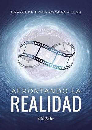 AFRONTANDO LA REALIDAD | 9788419776907 | DE NAVIA OSORIO VILLAR, RAMÓN