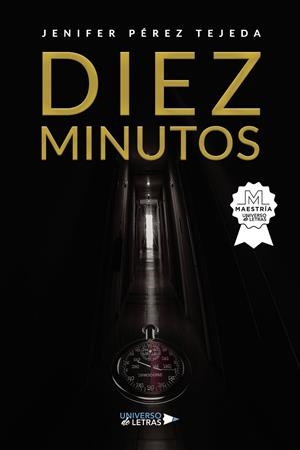 DIEZ MINUTOS | 9788419776938 | PÉREZ TEJEDA, JENIFER