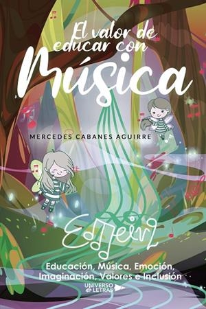 VALOR DE EDUCAR CON MÚSICA, EL | 9788410265363 | CABANES AGUIRRE, MERCEDES