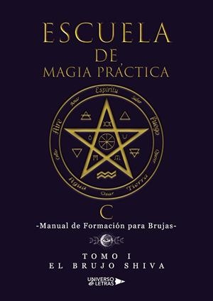 ESCUELA DE MAGIA PRÁCTICA | 9788419775801 | SHIVA, EL BRUJO