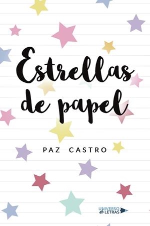 ESTRELLAS DE PAPEL | 9788410004702 | CASTRO, PAZ