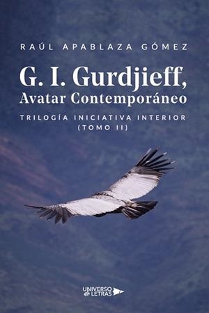 G. I. GURDJIEFF, AVATAR CONTEMPORÁNEO | 9788419614735 | APABLAZA GÓMEZ, RAÚL