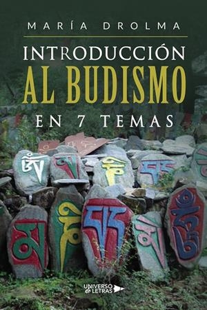 INTRODUCCIÓN AL BUDISMO   EN 7 TEMAS | 9788410004733 | DROLMA, MARÍA