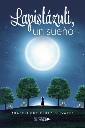 LAPISLÁZULI, UN SUEÑO | 9788419774378 | GUTIÉRREZ OLIVARES, ARACELI