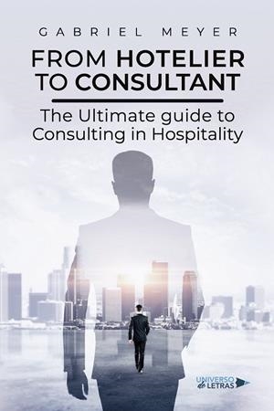 FROM HOTELIER TO CONSULTANT | 9788410265370 | MEYER, GABRIEL
