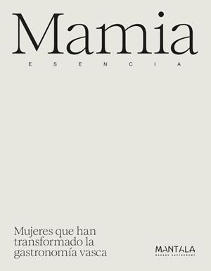 MAMIA | 9788409653669 | BASQUE CULINARY CENTER