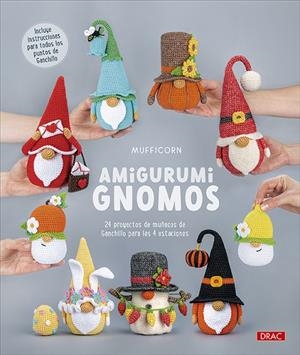 AMIGURUMI. GNOMOS | 9788498747485 | MUFFICORN
