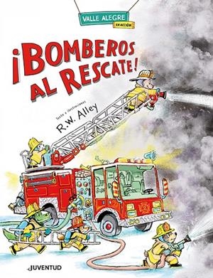BOMBEROS AL RESCATE! | 9788426149077 | ALLEY, R. W.