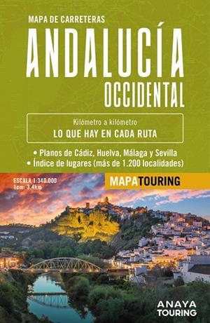 MAPA DE CARRETERAS ANDALUCÍA OCCIDENTAL : MAPA TOURING [2025] | 9788491588580 | ANAYA TOURING