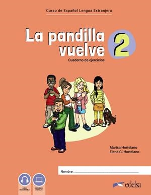 PANDILLA VUELVE 2, LA. CUADERNO DE EJERCICIOS | 9788490818701 | HORTELANO ORTEGA, MARÍA LUISA / GONZÁLEZ HORTELANO, ELENA