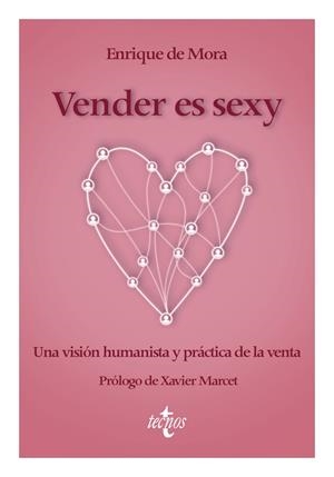 VENDER ES SEXY | 9788430992027 | MORA, ENRIQUE DE