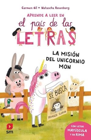 APRENDE A LEER EN EL PAÍS DE LAS LETRAS 05. LA MISIÓN DEL UNICORNIO MON | 9788411829113 | GIL, CARMEN