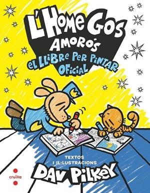 HOME GOS AMORÓS, L'. EL LLIBRE PER PINTAR OFICIAL | 9788466158664 | PILKEY, DAV