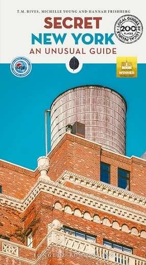 NEW YORK : SECRET GUIDE [2025] | 9782361957261 | RIVES, T. M. / YOUNG, MICHELLE / FRISHBERG, HANNAH