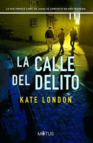 CALLE DEL DELITO, LA (LA TORRE 3) | 9788419767509 | LONDON, KATE