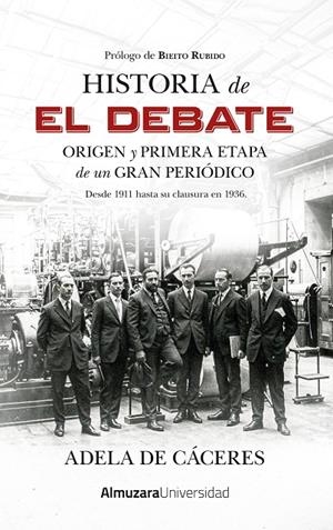 HISTORIA DE EL DEBATE | 9788410524316 | CÁCERES, ADELA DE