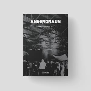 ANDERGRAUN | 9788412569094 | DÍAZ DEL REAL, ÁLVARO