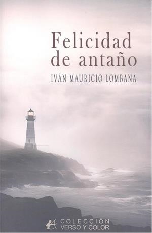 FELICIDAD DE ANTAÑO | 9791387612245 | LOMBANA VILLALBA, IVÁN / LOMBANA VILLALBA, MAURICIO