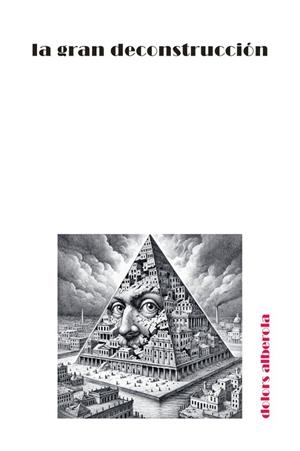 GRAN DECONSTRUCCIÓN, LA | 9788410195455 | ALBEROLA, DOLORS