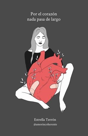 POR EL CORAZÓN NADA PASA DE LARGO | 9788419411884 | TERRÓN, ESTRELLA