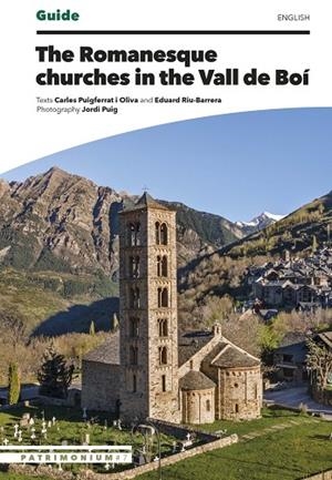 ROMANESQUE CHURCHES IN THE VALL DE BOÍ, THE | 9788410127500 | PUIGFERRAT I OLIVA, CARLES