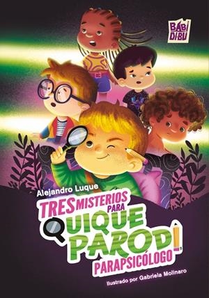 TRES MISTERIOS PARA QUIQUE PARODI, PARAPSICÓLOGO | 9791387558918 | LUQUE, ALEJANDRO