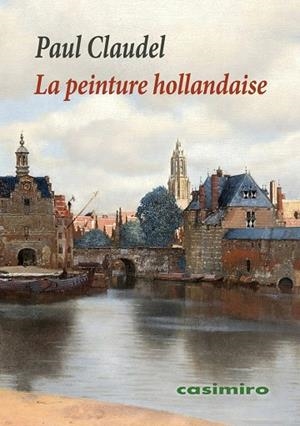 PEINTURE HOLLANDAISE, LA | 9788419524973 | CLAUDEL, PAUL