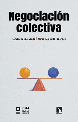 NEGOCIACIÓN COLECTIVA | 9788410672000 | AJA VALLE, JAIME / RUEDA LOPEZ, RAMON