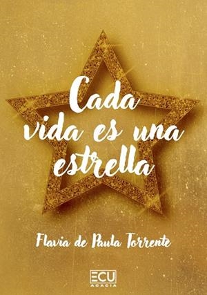 CADA VIDA ES UNA ESTRELLA | 9788410187719 | DE PAULA TORRENTE, FLAVIA