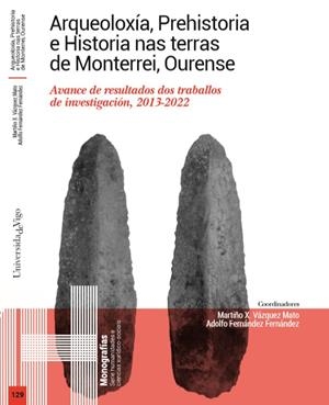 ARQUEOLOXÍA, PREHISTORIA E HISTORIA NAS TERRAS DE MONTERREI, OURENSE | 9788411880244