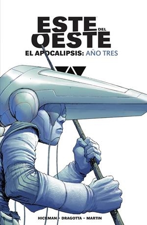 ESTE DEL OESTE INTEGRAL. EL APOCALIPSIS : AÑO 3 | 9788467973938 | HICKMAN, JONATHAN / DRAGOTTA, NICK / MARTIN, FRANK