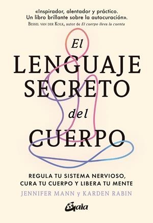 LENGUAJE SECRETO DEL CUERPO, EL | 9788411081719 | MANN, JENNIFER / RABIN, KARDEN