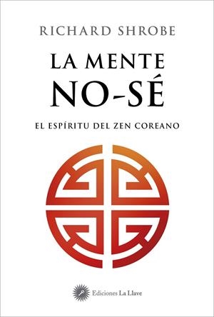 MENTE NO-SÉ, LA | 9788419350404 | SHROBE, RICHARD