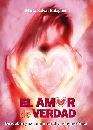 AMOR DE VERDAD, EL | 9788409652983 | SALVAT BALAGUER, MARTA