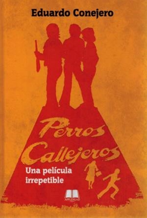 PERROS CALLEJEROS | 9788412927542 | CONEJERO, EDUARDO