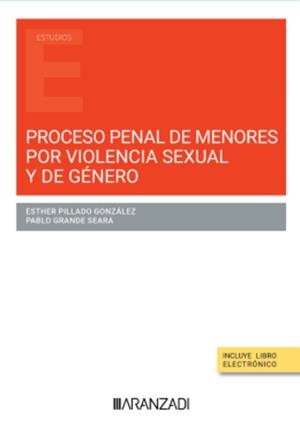 PROCESO PENAL DE MENORES POR VIOLENCIA SEXUAL Y DE GENERO | 9788410296695 | PILLADO, ESTHER
