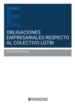 OBLIGACIONES EMPRESARIALES RESPECTO AL COLECTIVO LGTBI | 9788410788206 | NIETO, PATRICIA