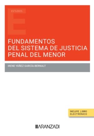 FUNDAMENTOS DEL SISTEMA DE JUSTICIA PENAL DEL MENOR | 9788410788664 | YAÑEZ, IRENE