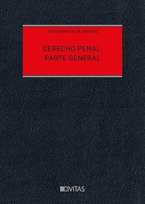 DERECHO PENAL PARTE GENERAL | 9788410784048 | SILVA, JESUS