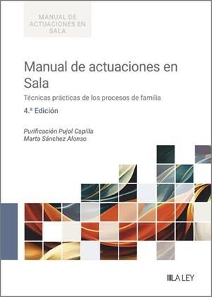 MANUAL DE ACTUACIONES EN SALA. TÉCNICAS PRÁCTICAS DE LOS PROCESOS DE FAMÍLIA(4 ED.) | 9788410292338 | PUJOL, PURIFICACIÓN
