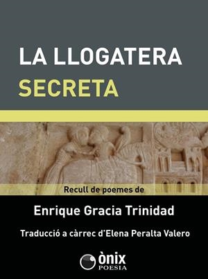 LLOGATERA SECRETA, LA | 9788412904635 | GRACIA TRINIDAD, ENRIQUE / PERALTA VALERO, ELENA