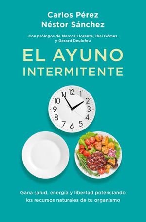 AYUNO INTERMITENTE, EL | 9788419130358 | PÉREZ RAMÍREZ, CARLOS