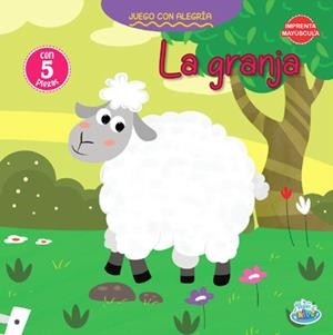 EN LA GRANJA - JUEGO CON ALEGRIA | 9789878478777