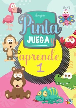 SUPER PINTA, JUEGA Y APRENDE 1 | 9789878986388