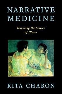 NARRATIVE MEDICINE : HONORING THE STORIES OF ILLNESS | 9780195340228 | CHARON, RITA