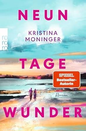 NEUN TAGEN WUNDER | 9783499011962 | MONINGER, KRISTI