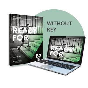 READY FOR B2 FIRST WORKBOOK WITHOUT KEY AND DIGITAL WORKBOOK 4TH ED | 9781380052322 | HOLMES, LUCY