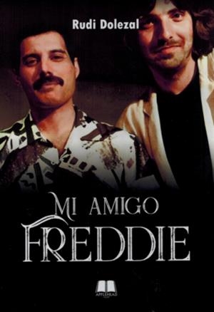 MI AMIGO FREDDIE | 9788412927580 | DOLEZAL, RUDI