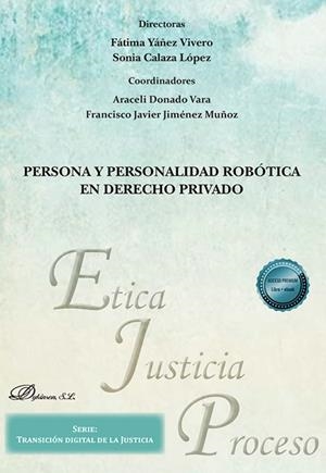 PERSONA Y PERSONALIDAD ROBOTICA EN DERECHO PRIVADO | 9788410708594