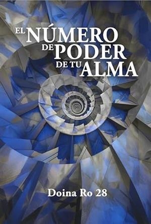 NÚMERO DE PODER DE TU ALMA, EL (ED. EN TAPA DURA) | 9788409651771 | DOINA RO 28